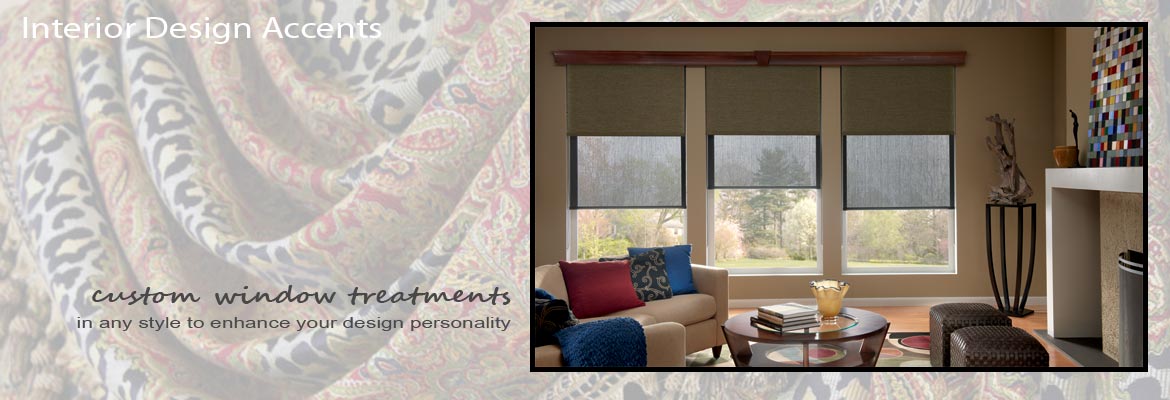 Custom Window Treatments, Blinds and Shades